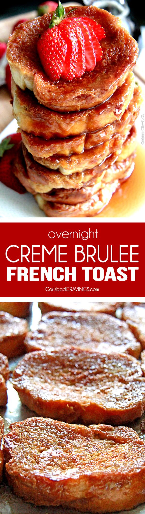 Overnight Creme Brulee French Toast