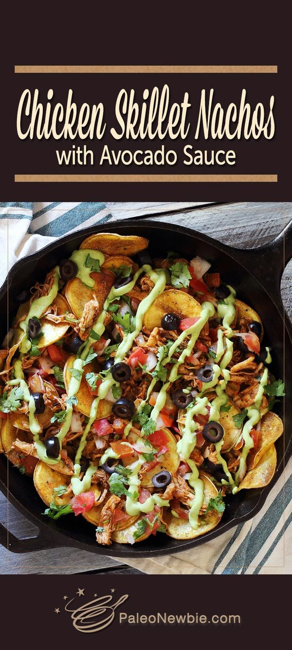 Paleo Chicken Skillet Nachos with Avocado Sauce