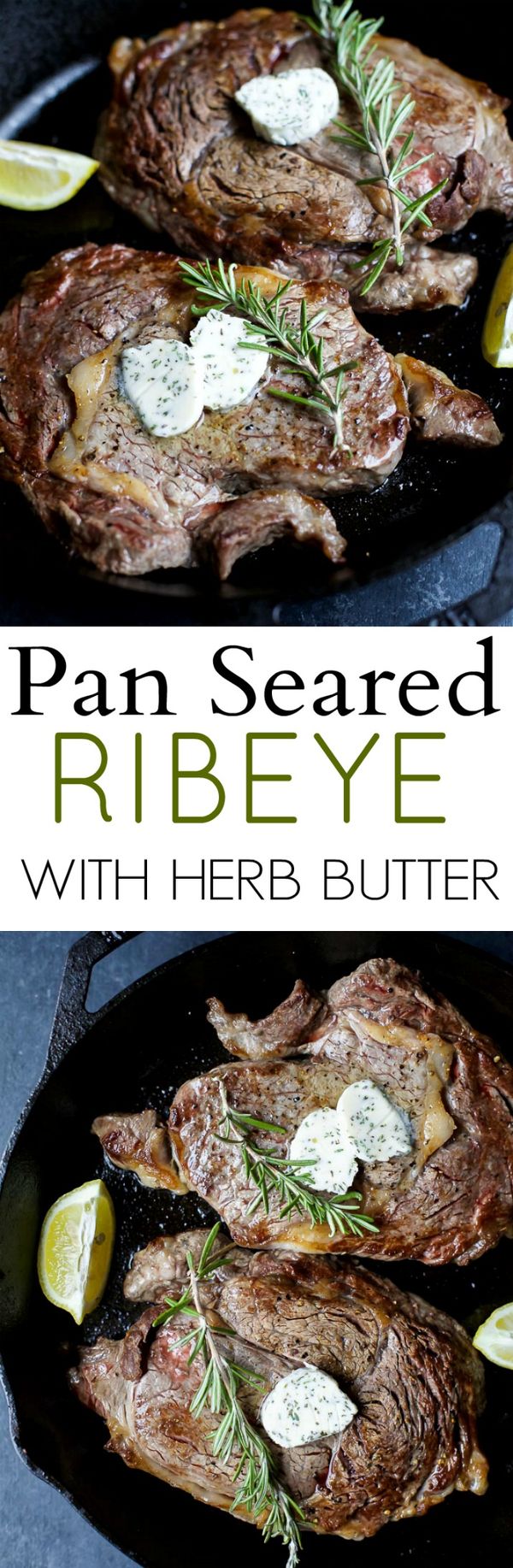 Pan Seared Ribeye with Herb Butter