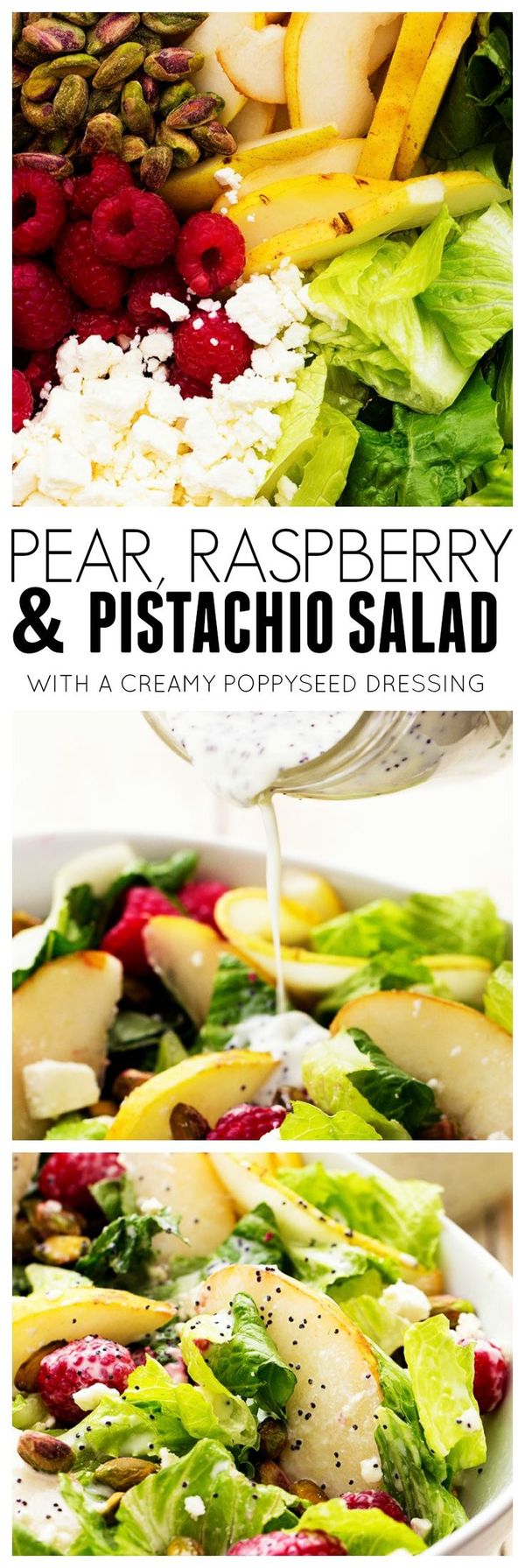 Pear, Raspberry and Pistachio Salad with a Creamy Poppyseed Dressing