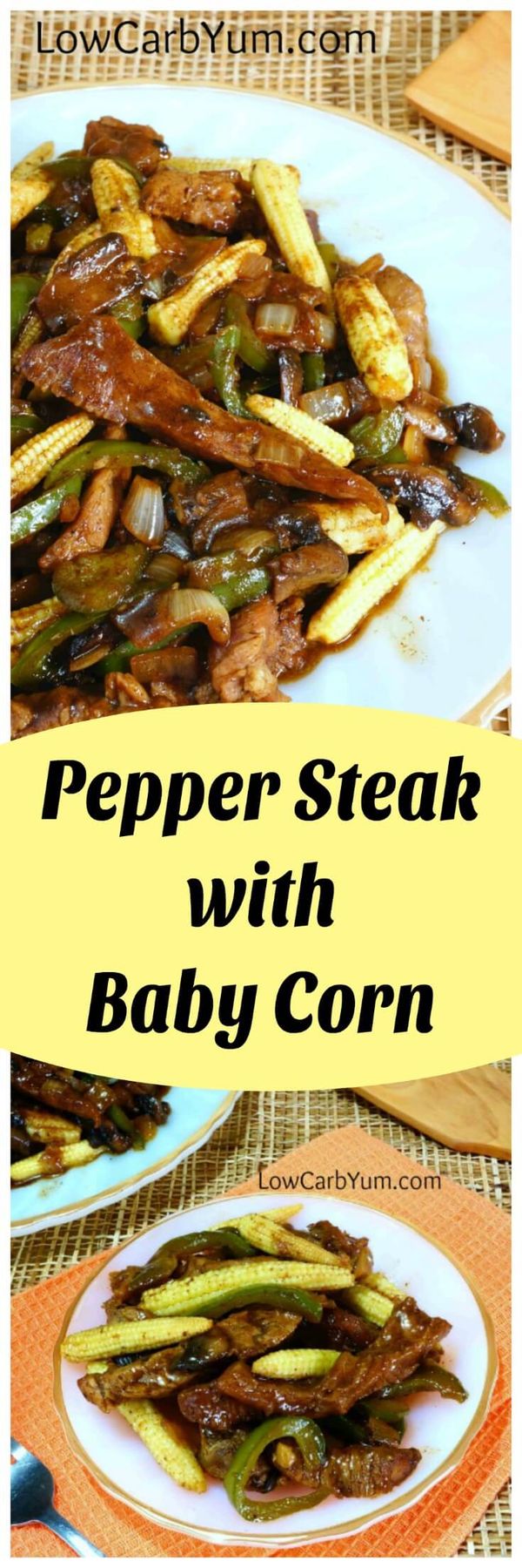 Pepper Steak with Baby Corn