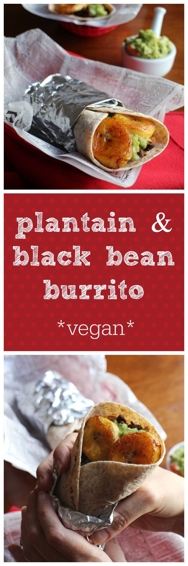 Plantain & black bean burritos