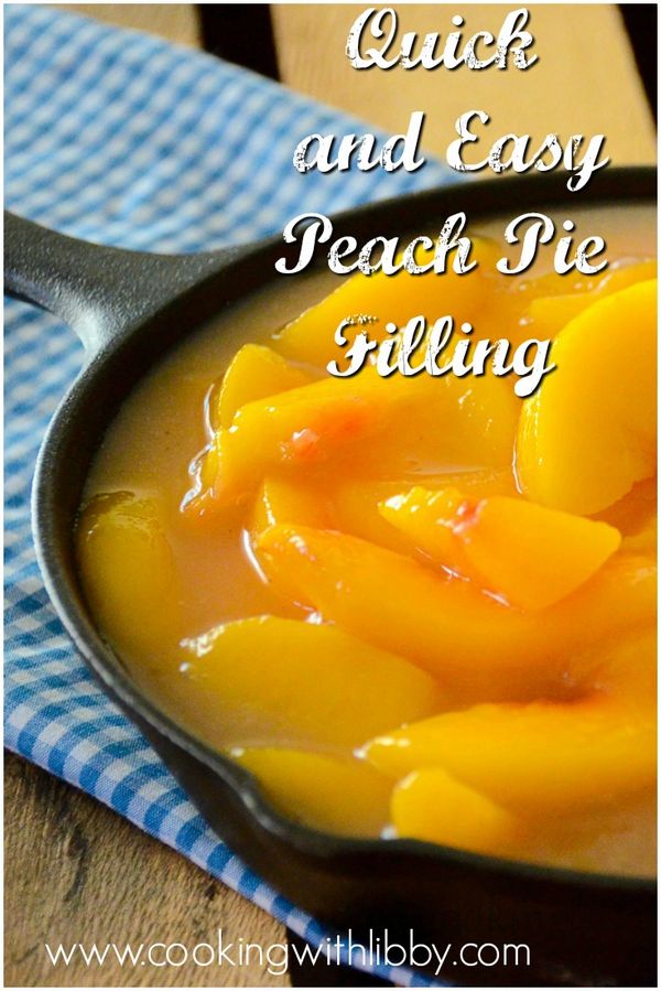 Quick and Easy Peach Pie Filling