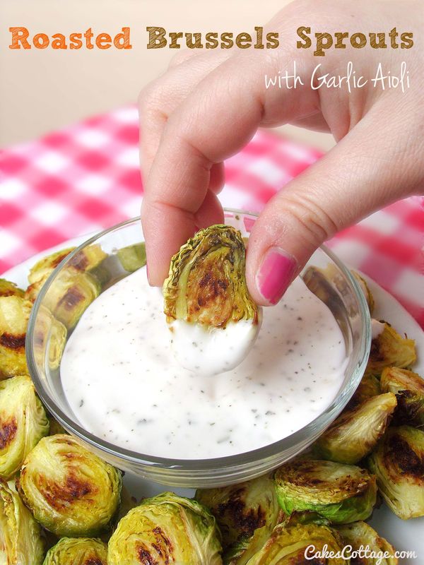 Roasted Brussels Sprouts with Garlic Aioli