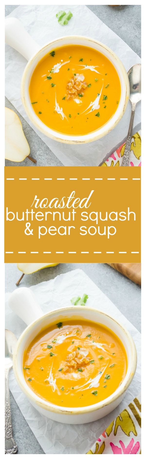 Roasted Butternut Squash and Pear Soup