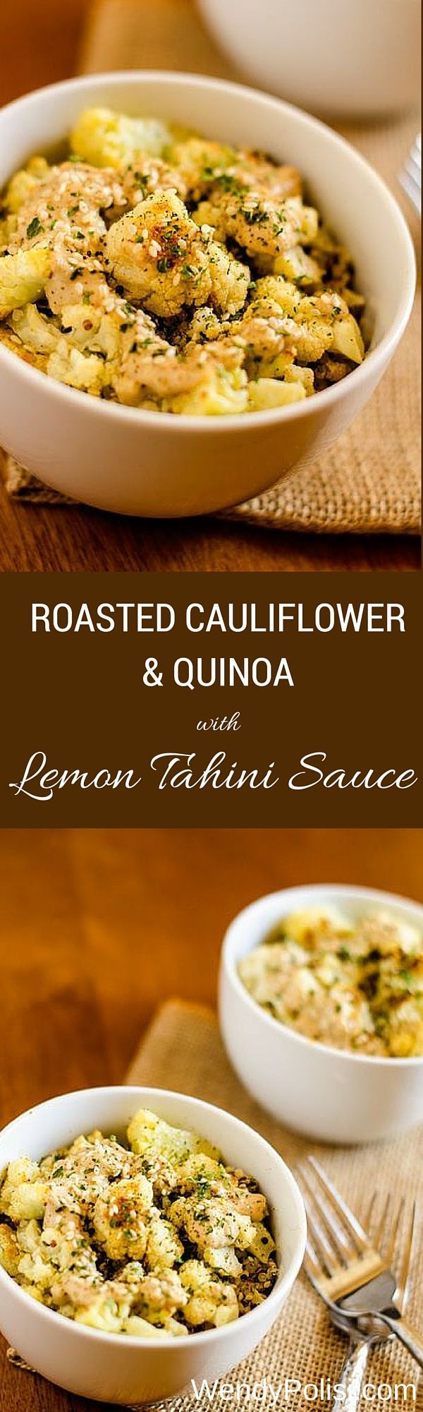 Roasted Cauliflower & Quinoa with Lemon Tahini Sauce