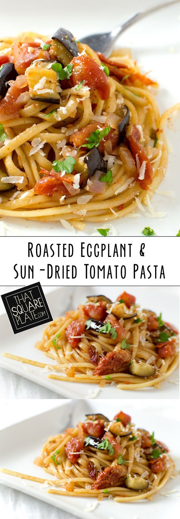 Roasted Eggplant & Sun-Dried Tomato Pasta