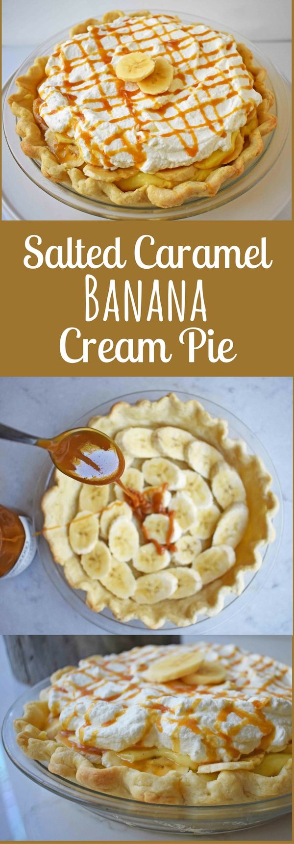 Salted Caramel Banana Cream Pie