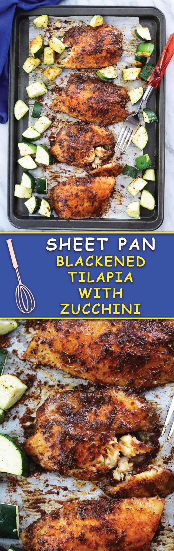 Sheet Pan Baked Blackened Tilapia With Zucchini