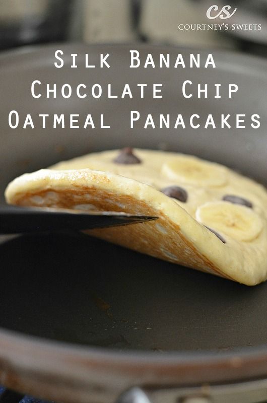 Silk Banana Chocolate Chip Oatmeal Pancakes