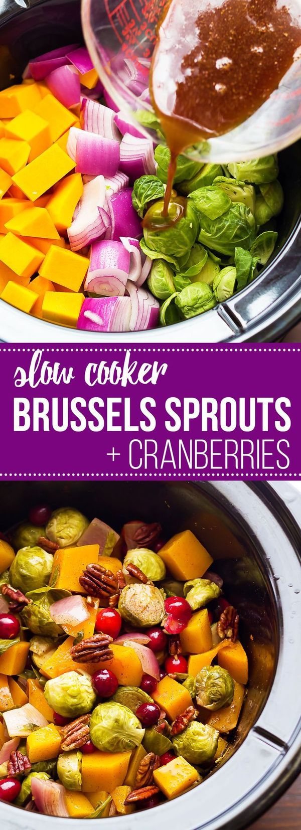 Slow Cooker Brussels Sprouts with Cranberries, Pecans and Butternut