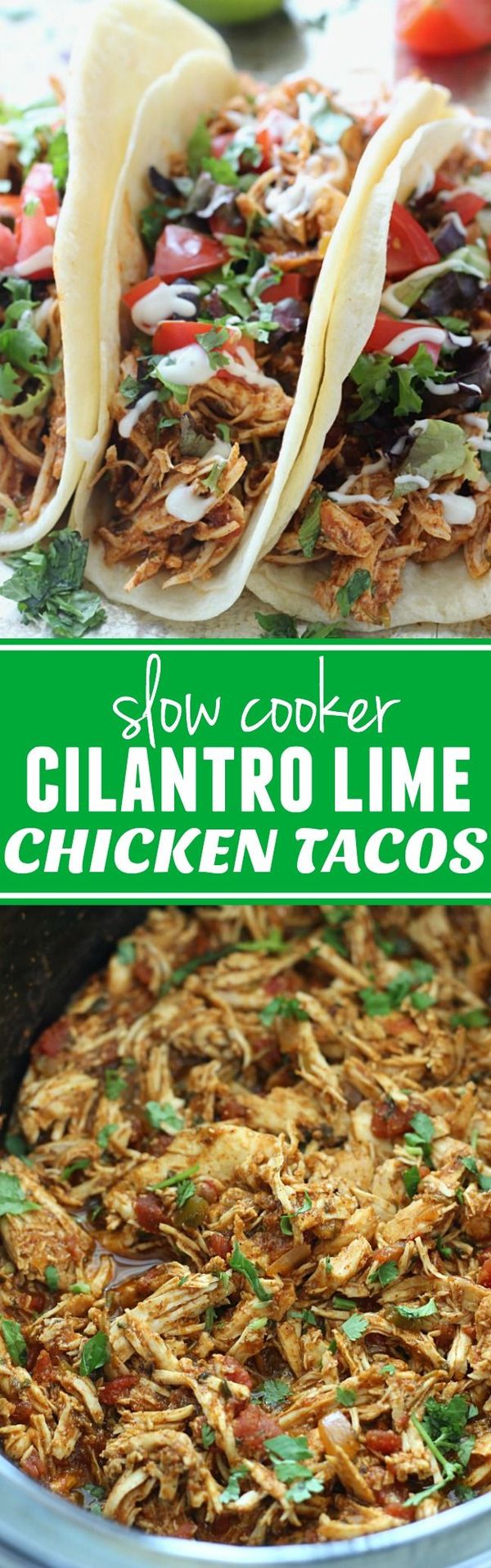 Slow Cooker Cilantro Lime Chicken Tacos