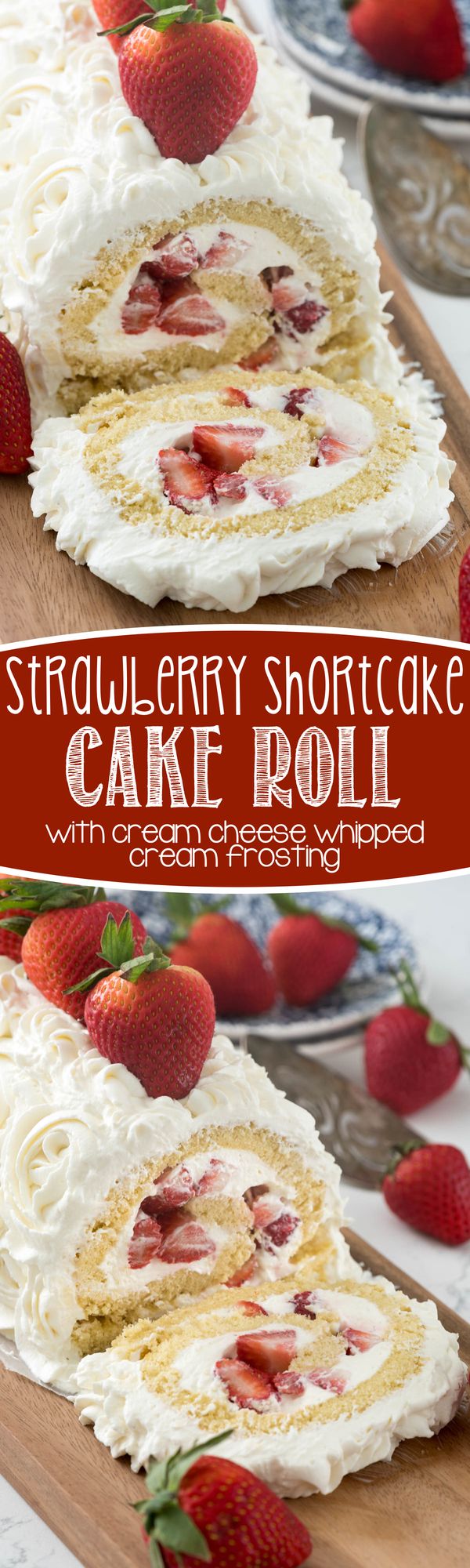 Strawberry Shortcake Cake Roll