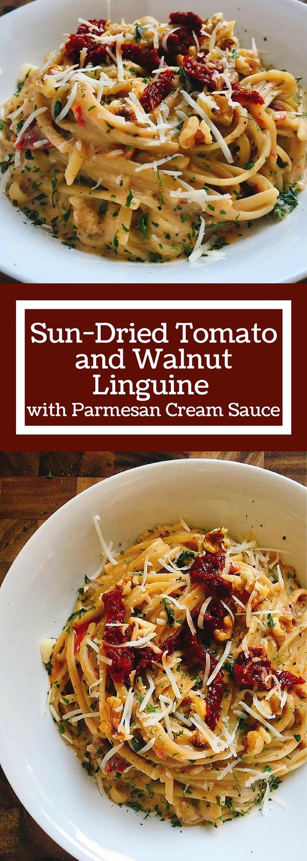Sun-dried Tomato and Walnut Linguine with Parmesan Cream Sauce