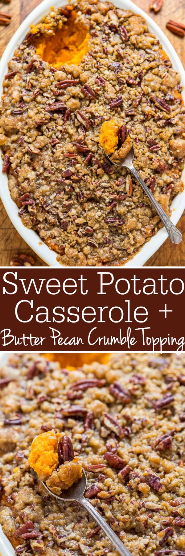 Sweet Potato Casserole with Butter Pecan Crumble Topping