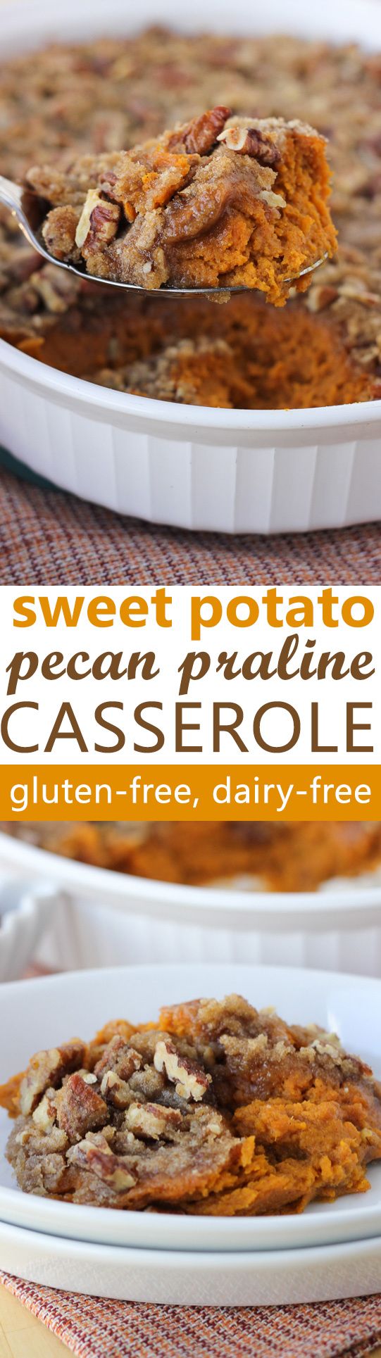 Sweet Potato Casserole with Pecan Praline Topping (Dairy-Free, Gluten-Free