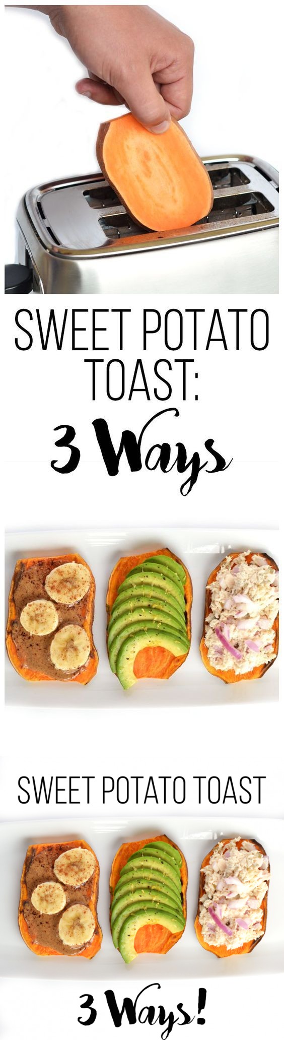 Sweet Potato Toast: 3 Ways