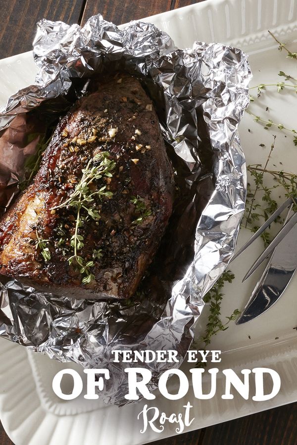 Tender Eye of Round Roast