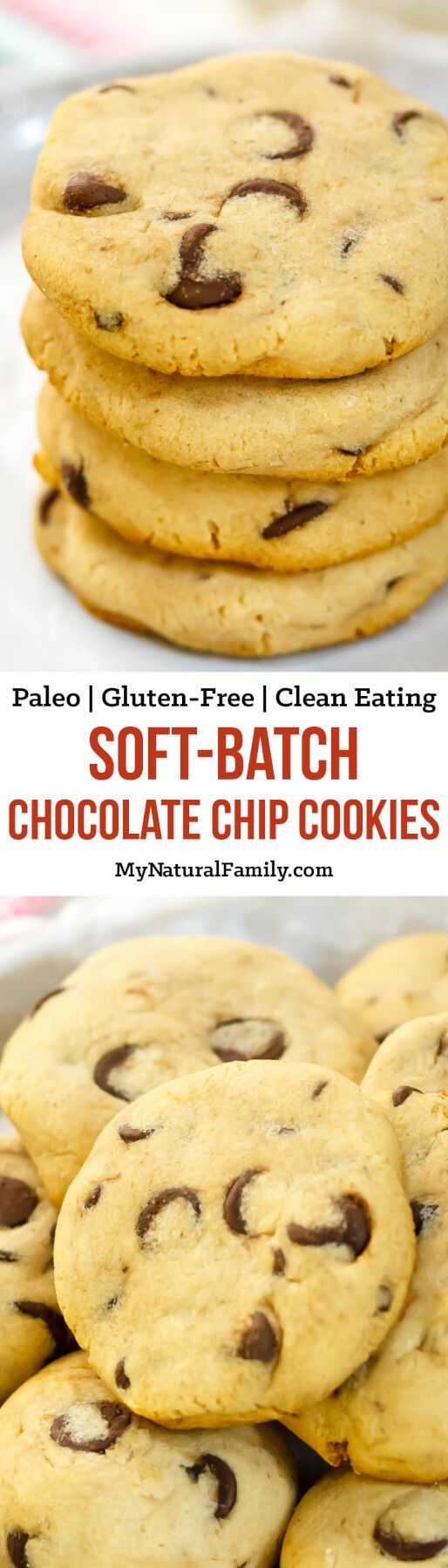 The BEST Soft-Batch Paleo Chocolate Chip Cookies (Paleo, Gluten-Free, Clean Eating