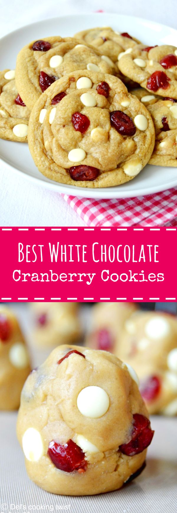 The Best White Chocolate & Cranberry Cookies