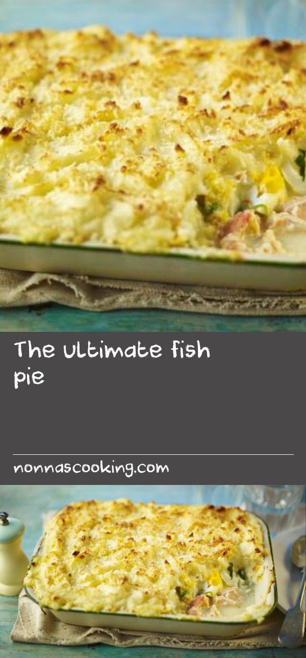 The ultimate fish pie