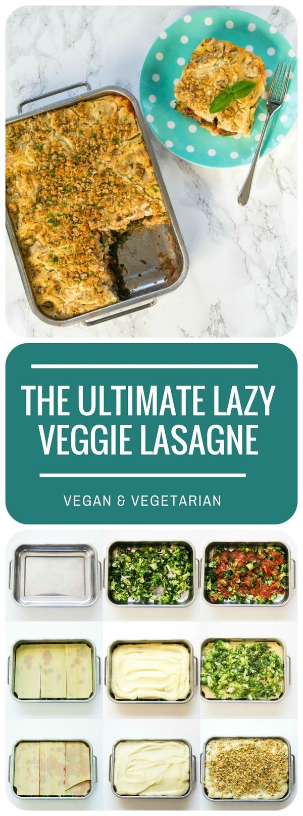 The Ultimate Lazy Veggie Lasagne