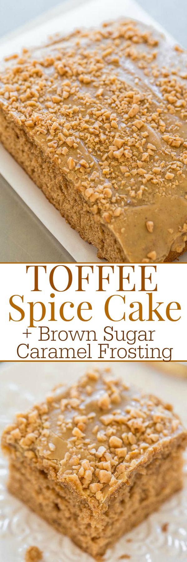 Toffee Spice Cake with Brown Sugar Caramel Frosting