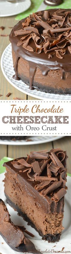 Triple Chocolate Cheesecake with Oreo Crust