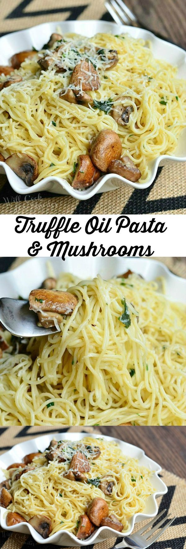 Truffle Oil Pasta and Mushrooms