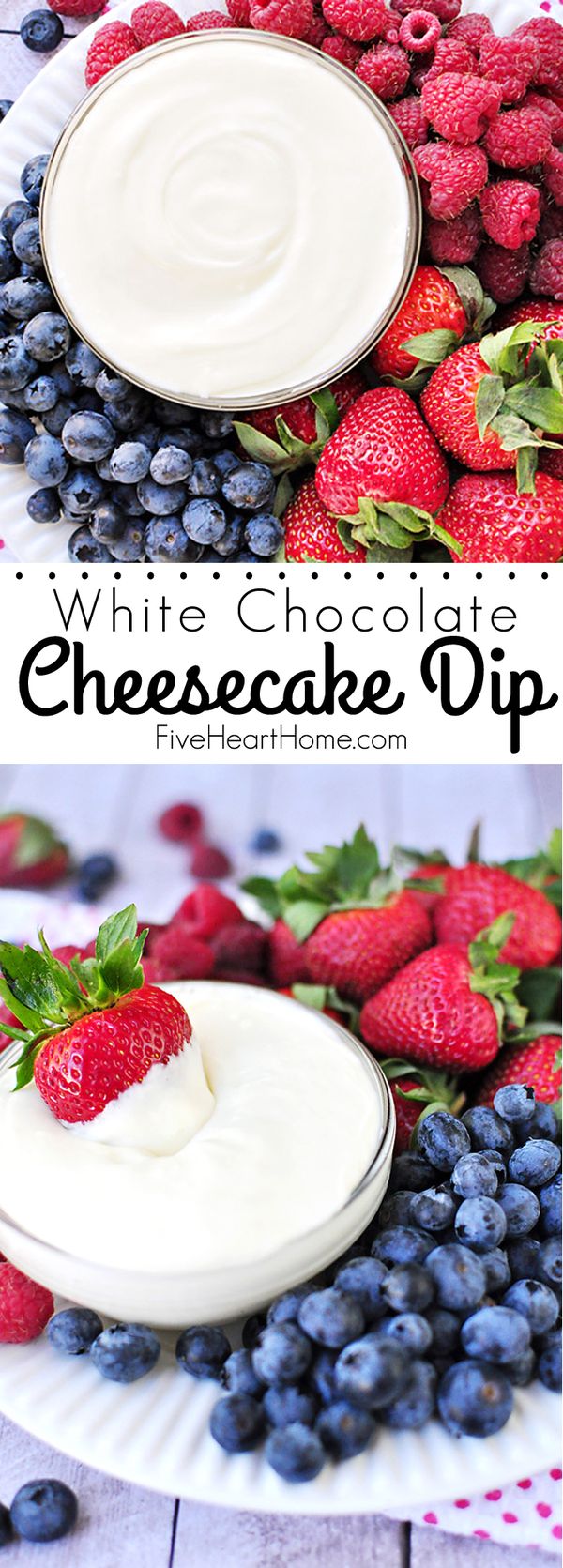 White Chocolate Cheesecake Fruit Dip