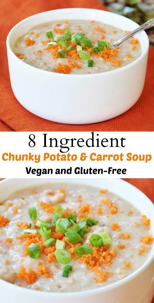 8 Ingredient Vegan Chunky Potato and Carrot Soup (Gluten-Free