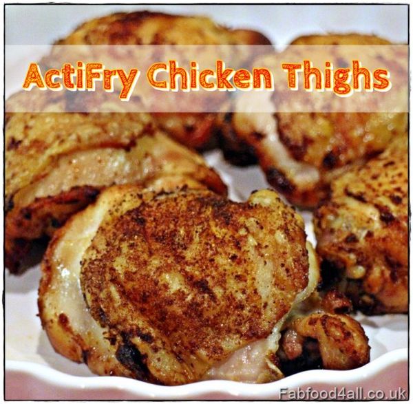 ActiFry Chicken Thighs