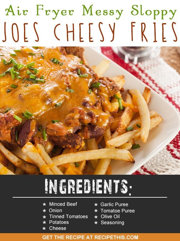 Air Fryer Messy Sloppy Joes Cheesy Fries