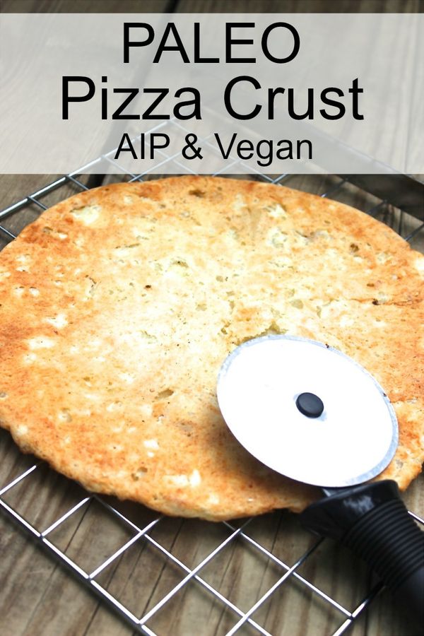 Amazing Paleo Pizza Crust - vegan, autoimmune paleo & cauliflower free