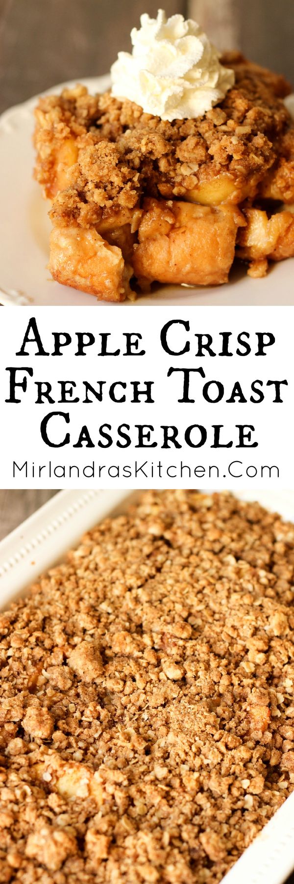 Apple Crisp French Toast Casserole