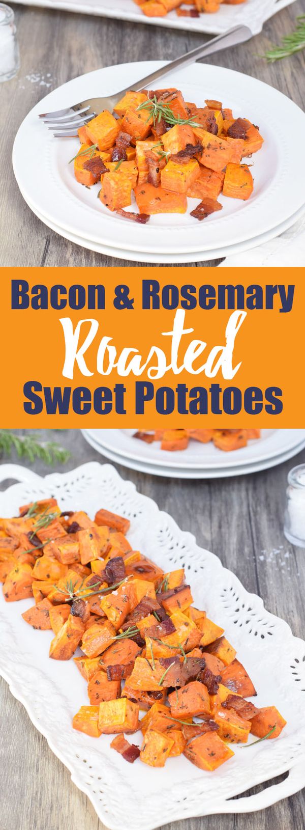 Bacon & Rosemary Roasted Sweet Potatoes