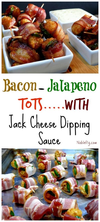 Bacon-Jalapeno Wrapped Tater Tots with Jack Cheese Dipping Sauce