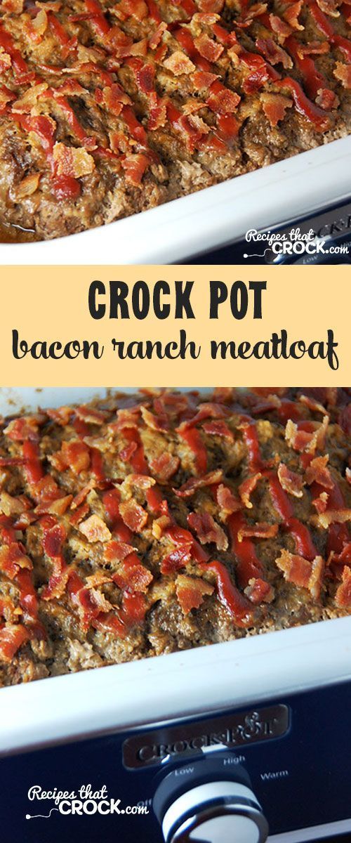 Bacon Ranch Meatloaf (Crock Pot