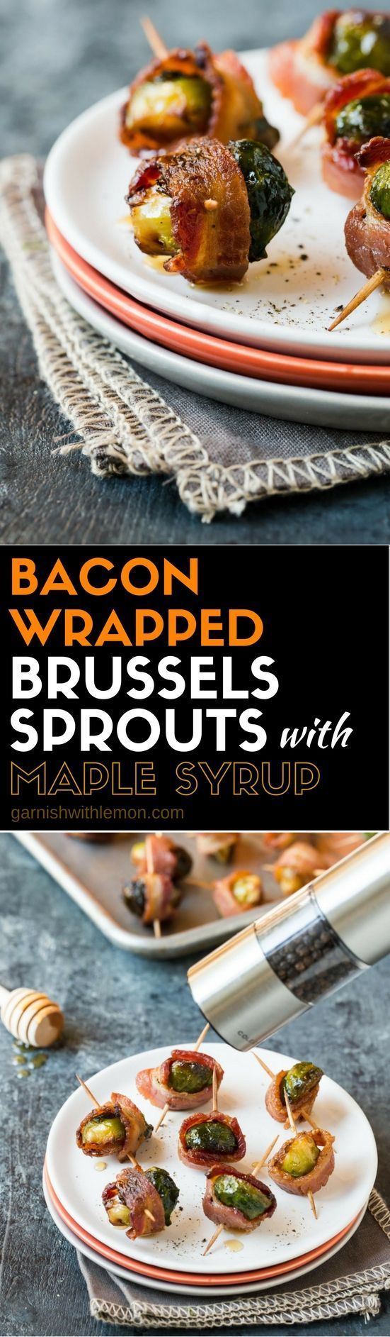 Bacon Wrapped Brussels Sprouts with Maple Syrup