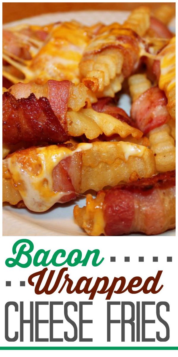 Bacon Wrapped Cheese Fries