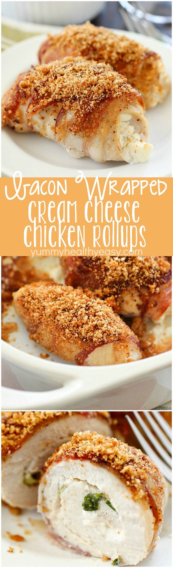 Bacon Wrapped Cream Cheese Chicken Rollups