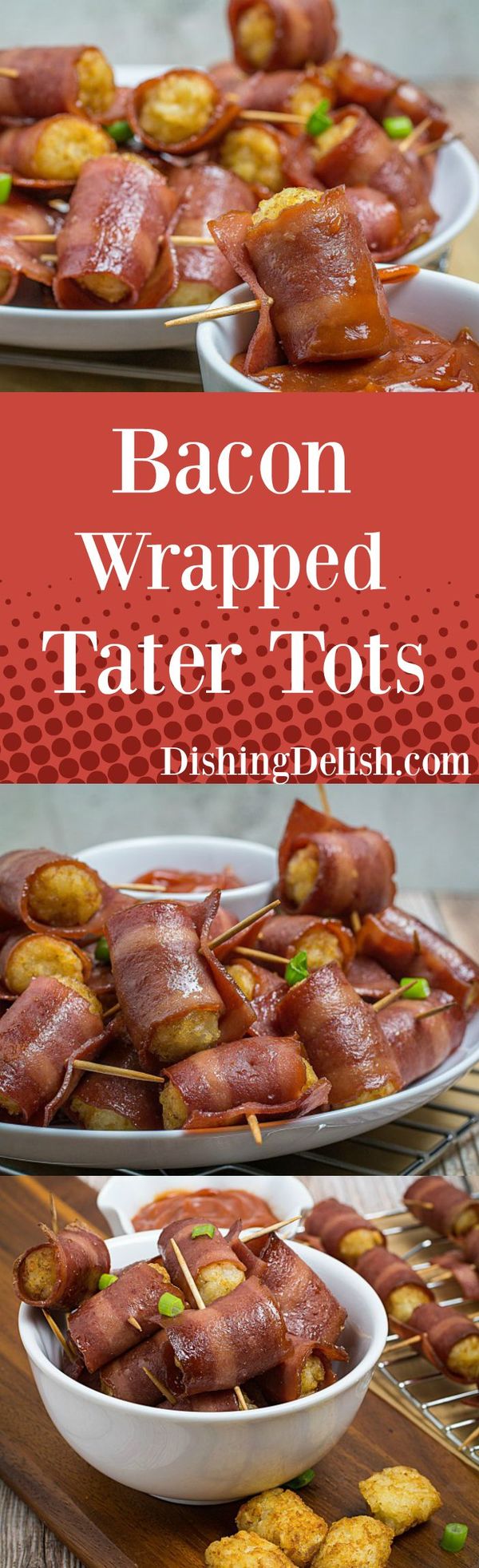 Bacon Wrapped Tater Tots