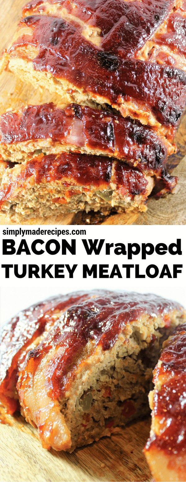 Bacon Wrapped Turkey Meatloaf