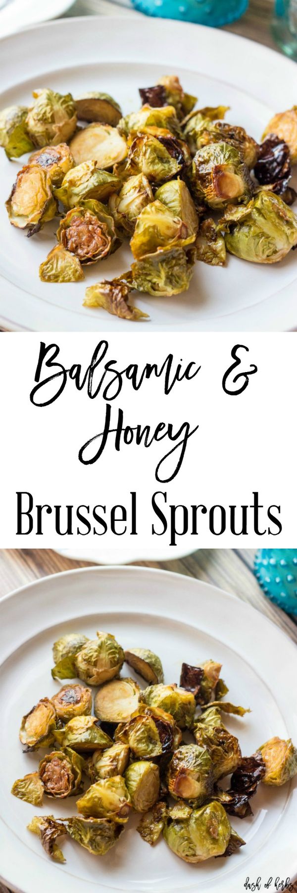 Balsamic and Honey Brussel Sprouts