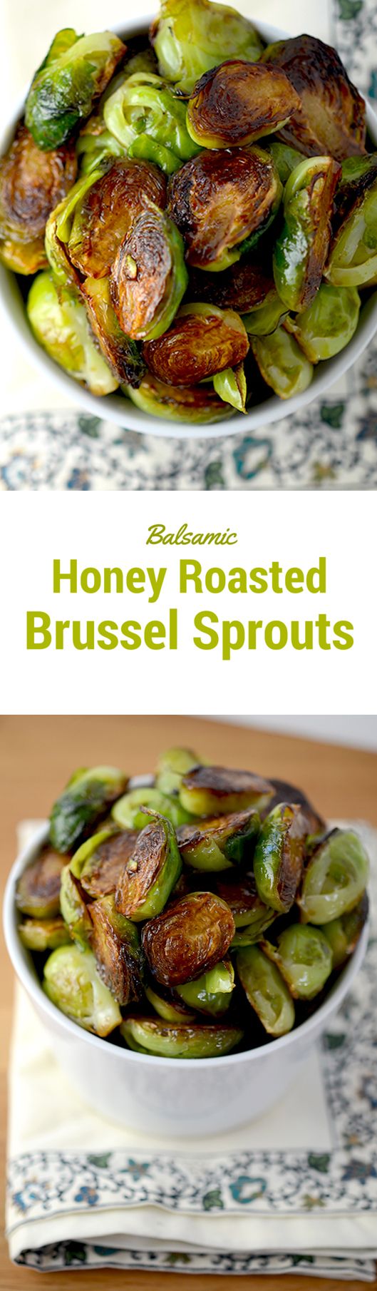 Balsamic Honey Roasted Brussels Sprouts