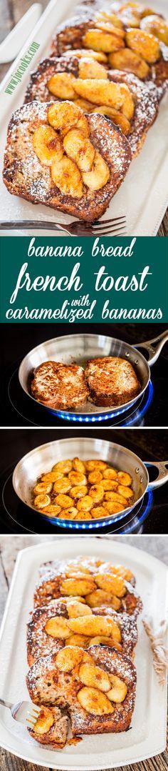 Banana Bread French Toast with Caramelized Bananas