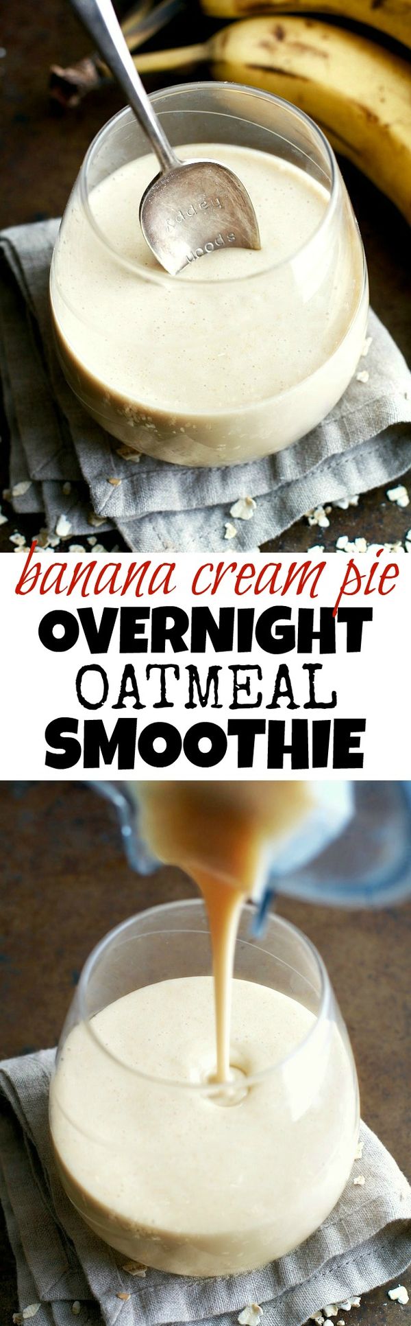 Banana Cream Pie Overnight Oatmeal Smoothie