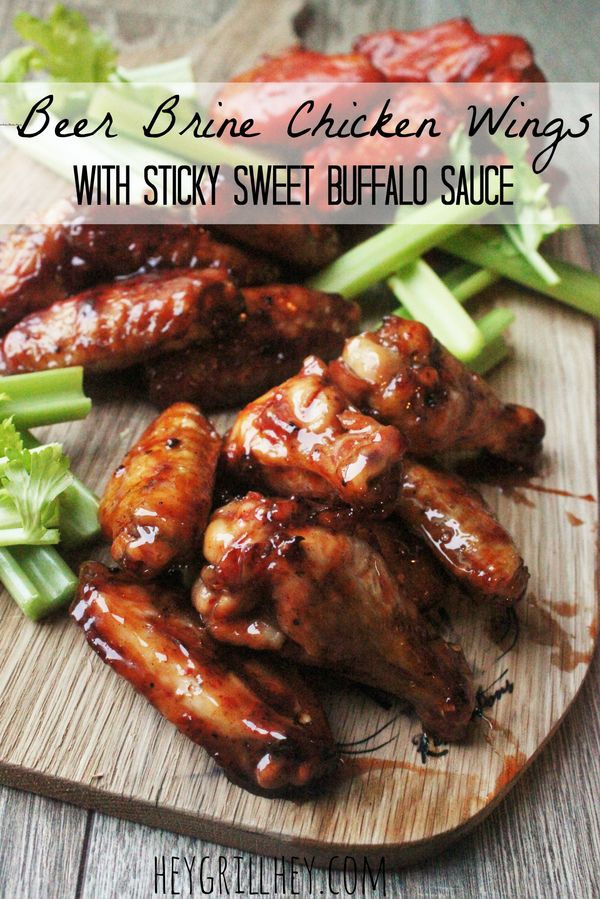 Beer Brine Chicken Wings with Sticky Sweet Buffalo Sauce