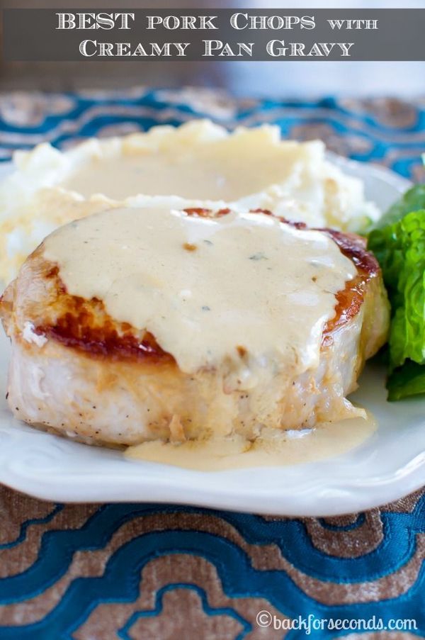 BEST Pork Chops with Creamy Pan Gravy