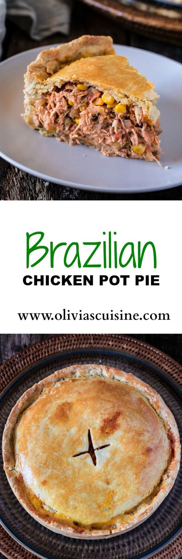 Brazilian Chicken Pot Pie (Empadão de Frango